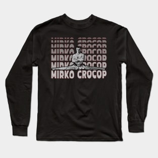 Mirko Crocop Long Sleeve T-Shirt